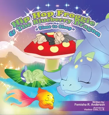 Hip Hop Froggie a čučoriedkový drak - Hip Hop Froggie and The Blueberry Dragon
