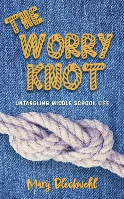 Uzol starostí - The Worry Knot