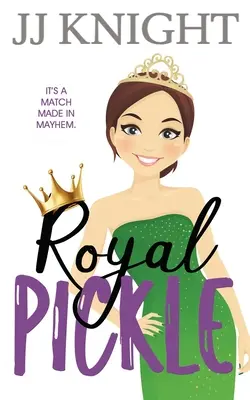 Kráľovská uhorka: Romantická komédia - Royal Pickle: A Romantic Comedy