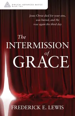 Prerušenie milosti - The Intermission of Grace