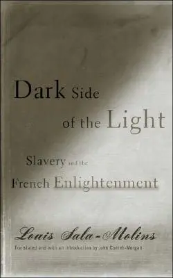 Temná strana svetla: Otroctvo a francúzske osvietenstvo - Dark Side of the Light: Slavery and the French Enlightenment