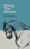 Zabíjanie koní - Killing The Horses
