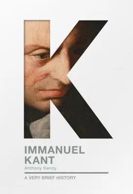 Immanuel Kant: Veľmi stručné dejiny - Immanuel Kant: A Very Brief History