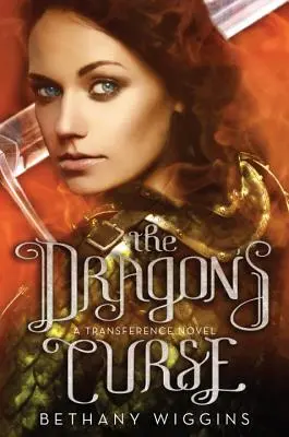 Dračia kliatba (román o prenášaní) - The Dragon's Curse (a Transference Novel)