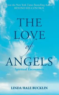 Láska anjelov (Duchovné stretnutia) - The Love of Angels (Spiritual Encounters)