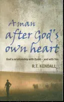 Muž podľa Božieho srdca: Vzťah Boha s Dávidom a s vami - A Man After God's Own Heart: God's Relationship with David and with You