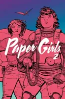 Papierové dievčatá, 2. zväzok - Paper Girls, Volume 2