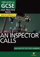 York Notes for AQA GCSE (9-1): An Inspector Calls PRAKTICKÉ TESTY - Najlepší spôsob, ako si precvičiť učivo a cítiť sa pripravený na hodnotenie v roku 2021 a skúšky v roku 2022 - York Notes for AQA GCSE (9-1): An Inspector Calls PRACTICE TESTS - The best way to practise and feel ready for 2021 assessments and 2022 exams