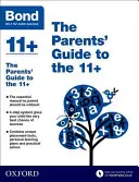 Bond 11+: Príručka pre rodičov k testom 11+ - Bond 11+: The Parents' Guide to the 11+