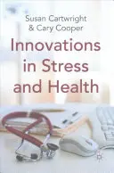 Inovácie v oblasti stresu a zdravia - Innovations in Stress and Health