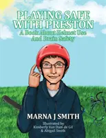 Hra na istotu s Prestonom - Playing Safe With Preston