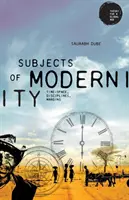 Subjekty modernity: Časopriestor, disciplíny, okraje - Subjects of Modernity: Time-Space, Disciplines, Margins