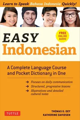 Jednoduchá indonézština: Kompletný jazykový kurz a vreckový slovník v jednom - bezplatné sprievodné online audio - Easy Indonesian: A Complete Language Course and Pocket Dictionary in One - Free Companion Online Audio
