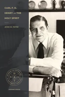 Carl F. H. Henry o Duchu Svätom - Carl F. H. Henry on the Holy Spirit