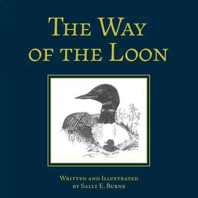 The Way of the Loon: Príbeh z boreálneho lesa - The Way of the Loon: A Tale from the Boreal Forest