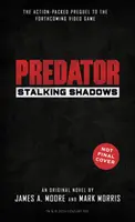 Predátor: Stalking Shadows - Predator: Stalking Shadows