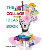 Kniha nápadov na koláže - The Collage Ideas Book