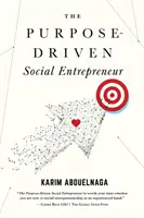 Cieľavedomý sociálny podnikateľ - The Purpose-Driven Social Entrepreneur