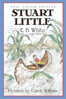 Stuart Little: Stuart: Celofarebné vydanie - Stuart Little: Full Color Edition