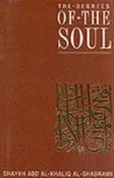 Stupne duše - duchovné stanice na súfijskej ceste - Degrees of the Soul - Spiritual Stations on the Sufi Path