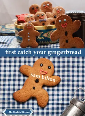Najskôr si chyť svoj perník - First Catch Your Gingerbread