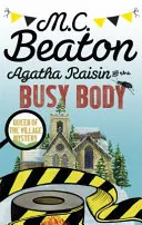Agatha Raisinová a zaneprázdnené telo - Agatha Raisin and the Busy Body