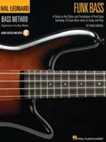 Funk Bass: Sprievodca technikami a filozofiou funkovej basgitary - Funk Bass: A Guide to the Techniques and Philosophies of Funk Bass