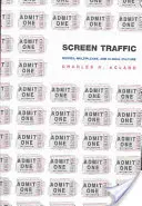 Doprava na plátne: Film, multiplexy a globálna kultúra - Screen Traffic: Movies, Multiplexes, and Global Culture