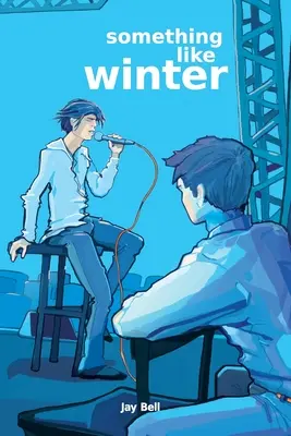 Niečo ako zima - Something Like Winter