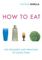 Ako jesť - Vintage Classics Anniversary Edition - How To Eat - Vintage Classics Anniversary Edition