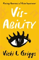 Vis-Ability - Zvyšovanie povedomia o zrakovom postihnutí - Vis-Ability - Raising Awareness of Vision Impairment