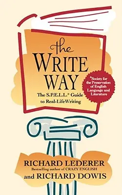 The Write Way: Sprievodca správnou gramatikou a používaním - The Write Way: The Spell Guide to Good Grammar and Usage