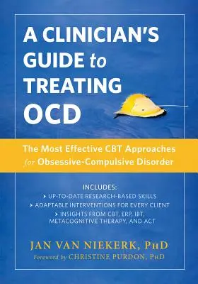Sprievodca klinického lekára liečbou Ocd: Najúčinnejšie prístupy CBT pri obsedantno-kompulzívnej poruche - A Clinician's Guide to Treating Ocd: The Most Effective CBT Approaches for Obsessive-Compulsive Disorder