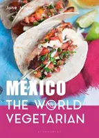 Mexiko: Svetový vegetarián - Mexico: The World Vegetarian