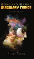 Vidieť a počuť imaginárne veci - Seeing and Hearing Imaginary Things
