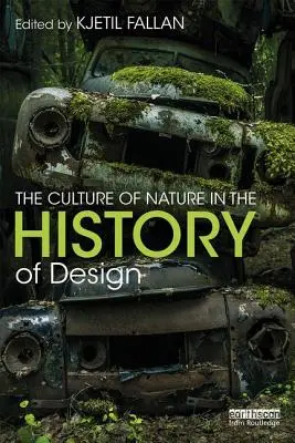 Kultúra prírody v dejinách dizajnu - The Culture of Nature in the History of Design