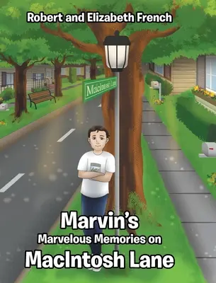 Marvinove úžasné spomienky na MacIntosh Lane - Marvin's Marvelous Memories on MacIntosh Lane
