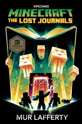 Minecraft: The Lost Journals: An Official Minecraft Novel: An Official Minecraft Novel: An Official Minecraft Novel: An Official Minecraft Novel - Minecraft: The Lost Journals: An Official Minecraft Novel