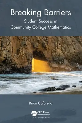 Prelomenie bariér: Úspech študentov v matematike na komunitnej vysokej škole - Breaking Barriers: Student Success in Community College Mathematics