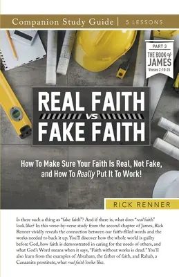 Skutočná viera verzus falošná viera Študijná príručka - Real Faith vs. Fake Faith Study Guide