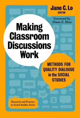 Aby diskusie v triede fungovali: Metódy kvalitného dialógu v sociálnych štúdiách - Making Classroom Discussions Work: Methods for Quality Dialogue in the Social Studies