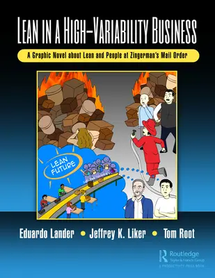 Štíhlosť v podnikaní s vysokou variabilitou: Grafický román o štíhlosti a ľuďoch v zásielkovom obchode Zingerman's - Lean in a High-Variability Business: A Graphic Novel about Lean and People at Zingerman's Mail Order
