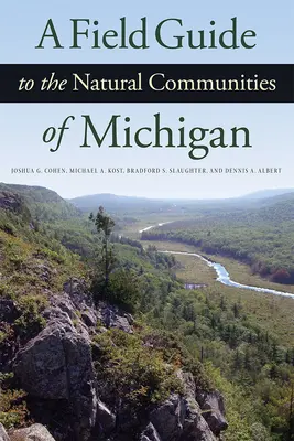 Terénny sprievodca prírodnými spoločenstvami Michiganu - A Field Guide to the Natural Communities of Michigan