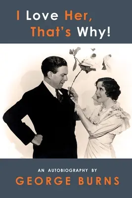 Milujem ju, preto! Autobiografia - I Love Her, That's Why! An Autobiography