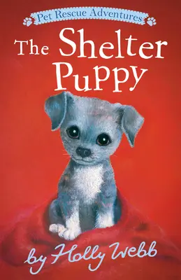 Šteňa z útulku - The Shelter Puppy