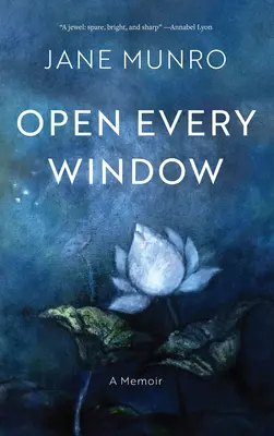 Otvoriť každé okno: A Memoir: A Memoir - Open Every Window: A Memoir
