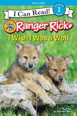 Ranger Rick: Chcel by som byť vlkom - Ranger Rick: I Wish I Was a Wolf