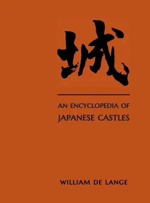 Encyklopédia japonských hradov - An Encyclopedia of Japanese Castles