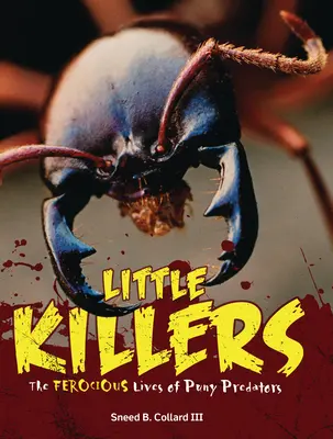 Little Killers: Divoký život drobných dravcov - Little Killers: The Ferocious Lives of Puny Predators