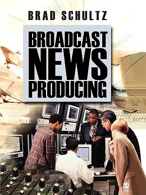 Produkcia spravodajstva vo vysielaní - Broadcast News Producing